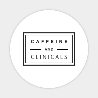 Caffeine and Clinical's black text design, would make a great gift for Nurses or other Medical Staff! Magnet